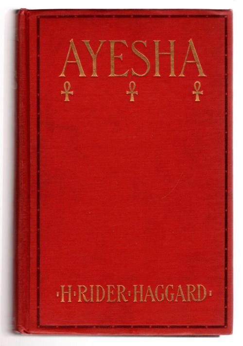 Ayesha: The Return of She by H. Rider Haggard (First Edition)