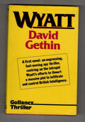 Wyatt by David Gethin (First UK Edition) Gollancz File Copy
