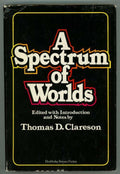 A Spectrum of Worlds by Thomas D. Clareson (First Edition)