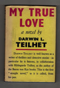 My True Love by Darwin L. Teilhet (First UK Edition) File Copy