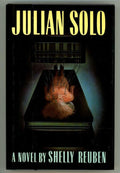 Julian Solo by Shelly Reuben (First Edition)