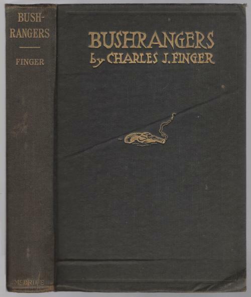 Bushrangers by Charles J. Finger (First Edition)