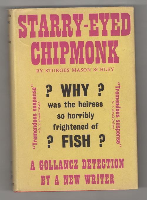 Starry-Eyed Chipmonk by Sturges Mason Schley (First UK Edition)