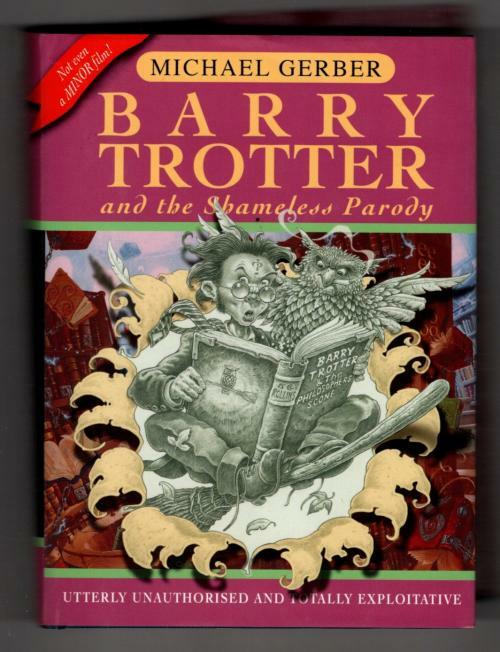 Barry Potter and the Shameless Parody by Michael Gerber (1st Edition) File Copy