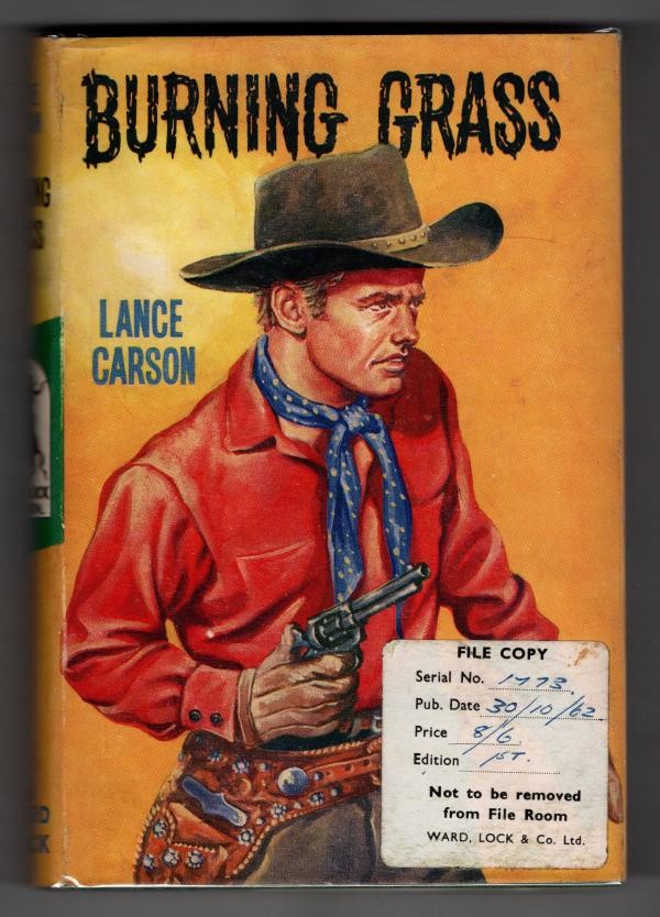 Burning Grass by Lance Carson (Ward Lock File Copy)