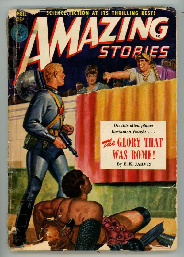 Amazing Stories" April 1951 Bizarre Cvr Gladiator with a ray Gun, Asimov