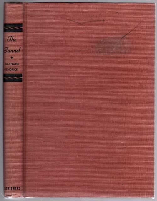 The Tunnel by Baynard Kendrick (First Edition)