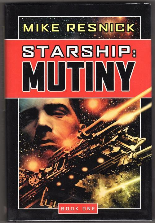 Starship: Mutiny by Mike Resnick (First Edition)
