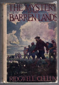 The Mystery of the Barren lands by Ridgwell Cullum (First Edition)