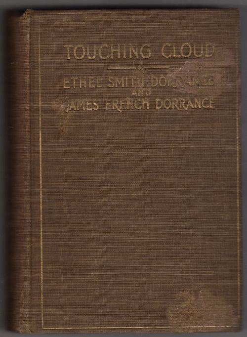 Touching Cloud by Ethel and James Dorrance (First Edition)