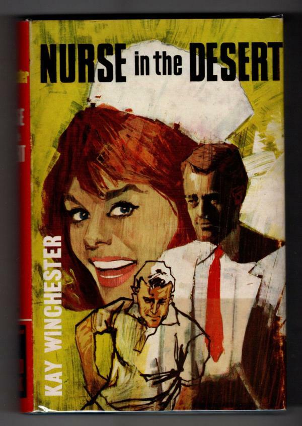 Nurse in the Desert by Kay Winchester (Ward Lock File Copy)