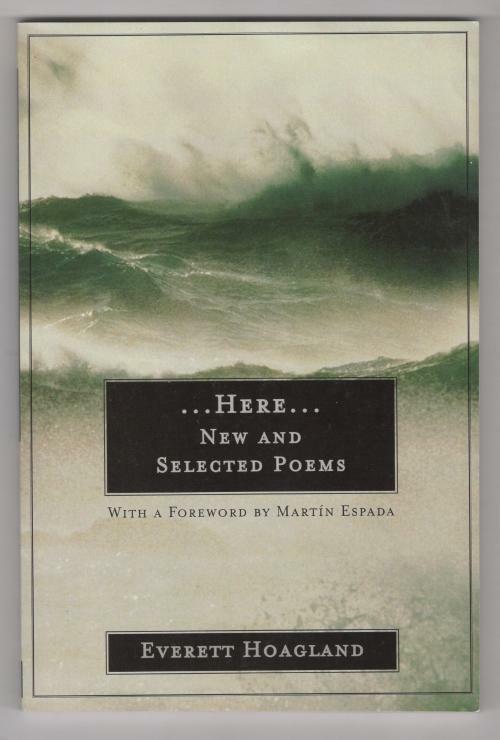 Here: New and Selected Poems by Everett Hoagland Signed