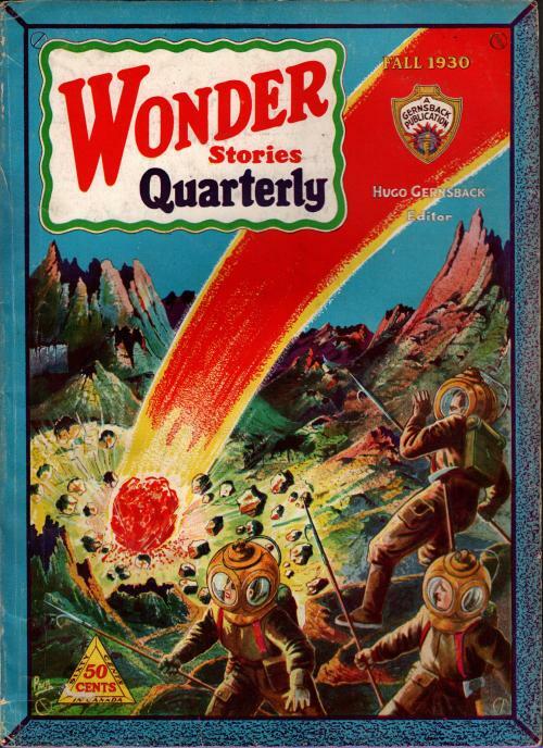 Wonder Stories Quarterly Fall 1930 Frank R. Paul Cvr; Otfrid von Hanstein