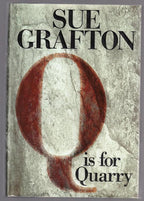 Q is for Quarry by Sue Grafton (First Edition) Signed