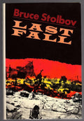 Last Fall by Bruce Stolbov (First Edition)