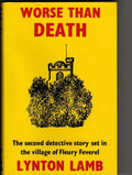 Worse Than Death by Lynton Lamb (First Edition) Gollancz File Copy