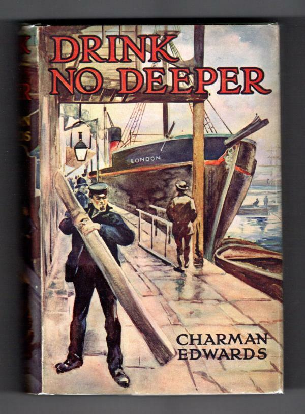 Drink No Deeper by Charman Edwards (First Edition) Hubin Listed, File Copy