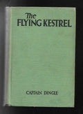 The Flying Kestrel by Captain Dingle (Reprint)