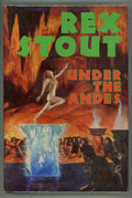 Under the Andes by Rex Stout (1984) ERB-like adventure