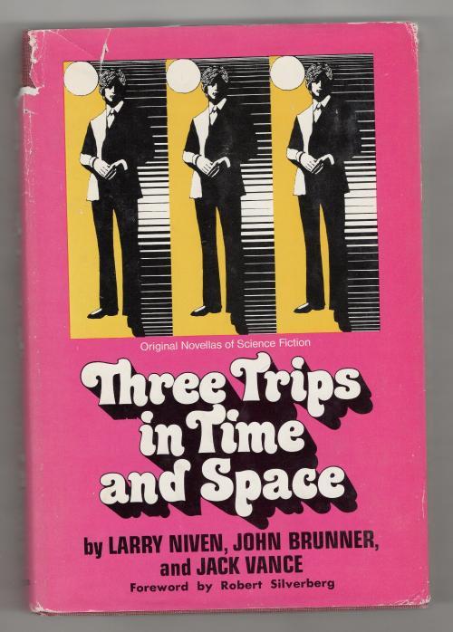Three Trips in Time and Space by Larry Niven, John Brunner & Jack Vance (1st Ed)