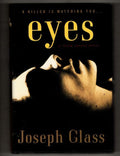 Eyes by Joseph Glass (First Edition)