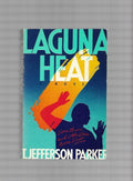 Laguna Heat by T. Jefferson Parker (First Edition)