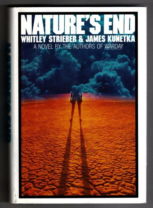 Nature's End by Whitley Strieber James Kunetka (First Edition)