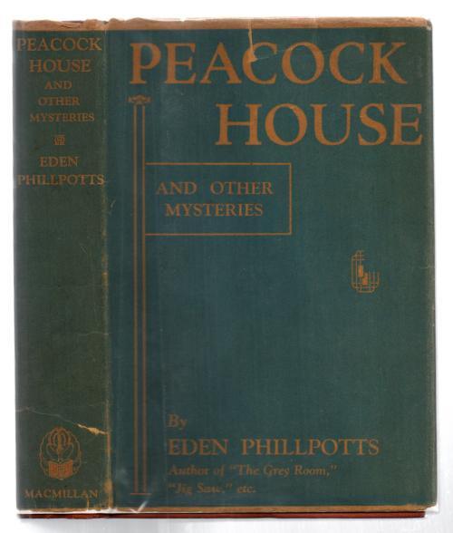 Peacock House and Other Mysteries by Eden Phillpotts (First US Edition)