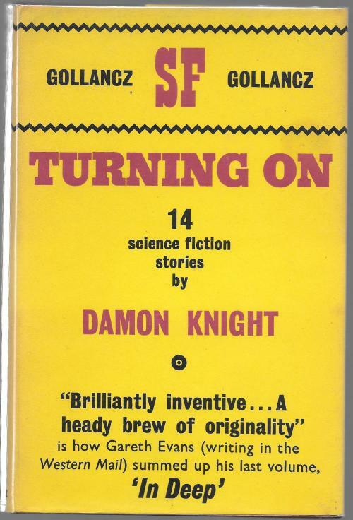 Turning On by Damon Knight (First UK Edition) Gollancz SF