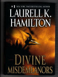 Divine Misdemeanors by Laurell K. Hamilton (First Edition)