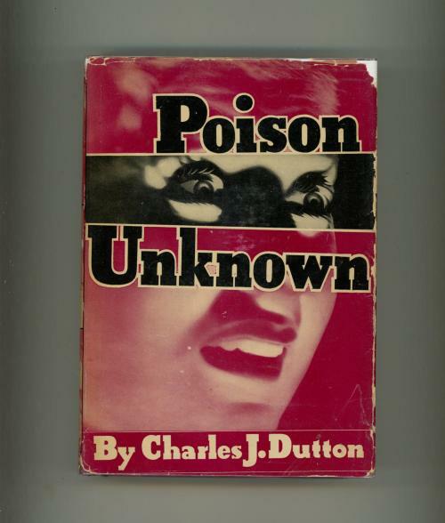 Poison Unknown by Charles J. Dutton (First Edition)