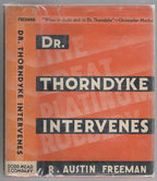 Dr. Thorndyke Intervenes by R. Austin Freeman (First U.S. Edition)