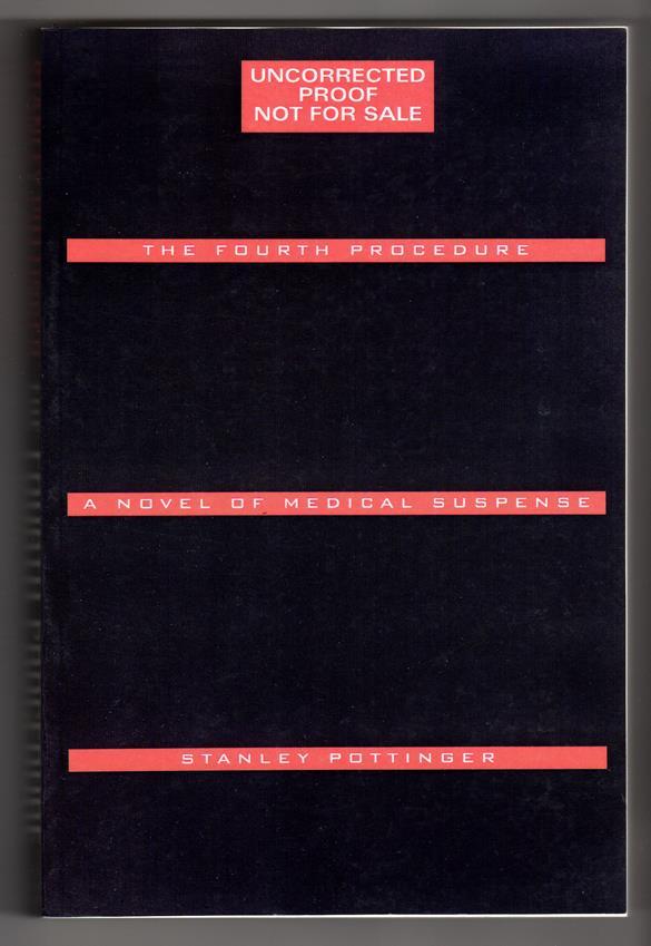 The Fourth Procedure by Stanley Pottinger (Uncorrected Proof) (SOFTCOVER)- High 