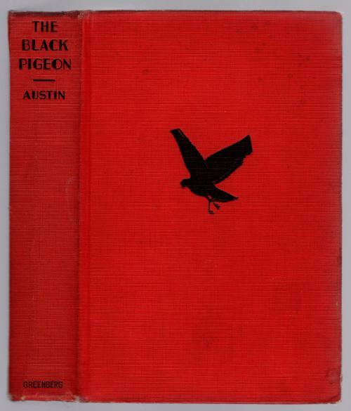 The Black Pigeon by Anne Austin (Second Printing)