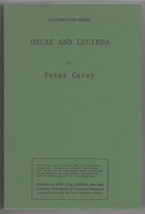 Oscar and Lucinda by Peter Carey (First Printing) ARC, Proof