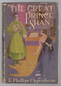 The Great Prince Shan by E. Phillips Oppenheim (First Edition)