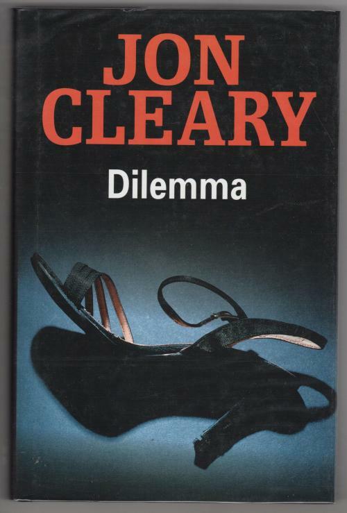 Dilemma by Jon Cleary (First UK Edition)