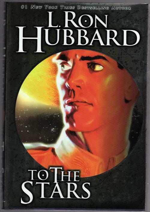 To The Stars by L. Ron Hubbard (Second Printing)