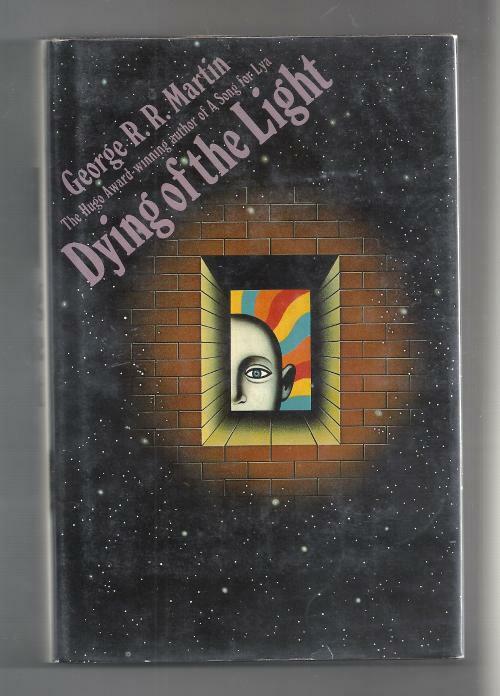 Dying of the Light by George R. R. Martin (First Edition) Signed