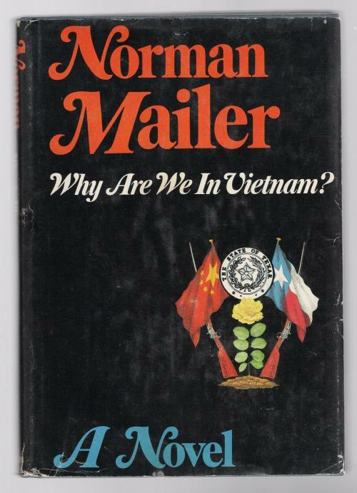 Why Are We in Vietnam? by Norman Mailer (Reprint) Signed