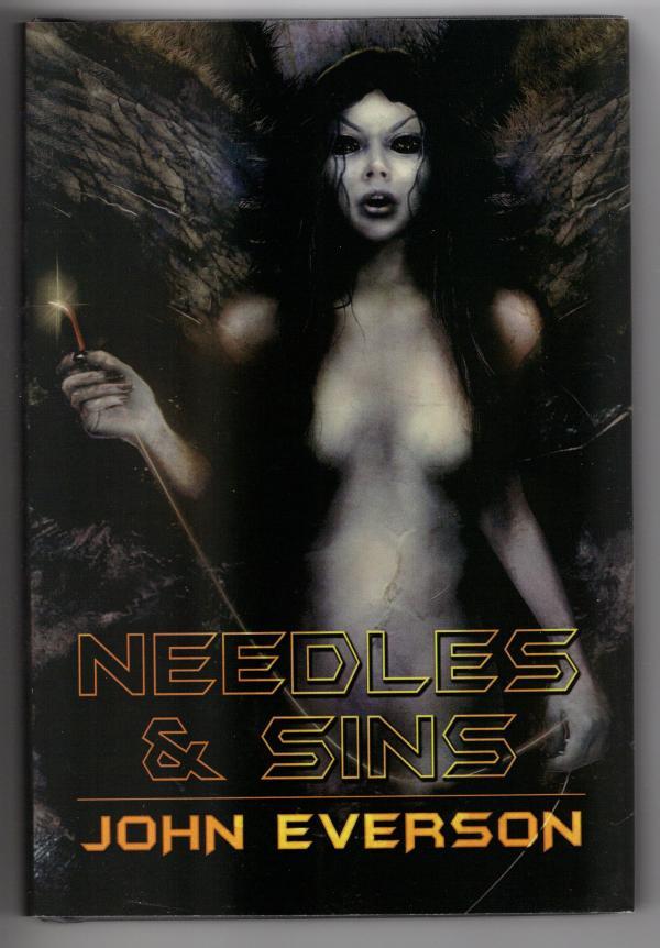 Needles & Sins by John Everson (First Edition) LTD Signed