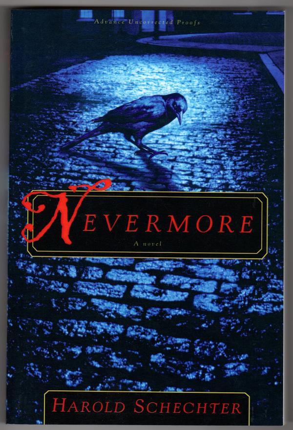 Nevermore by Harold Schechter