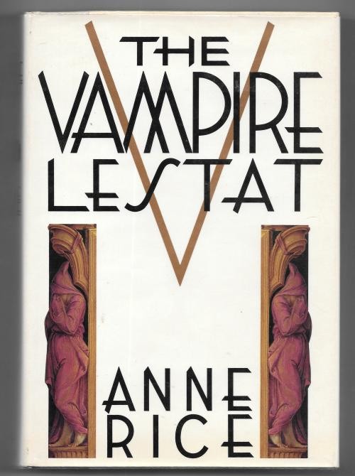 The Vampire Lestat by Anne Rice (Second Printing)