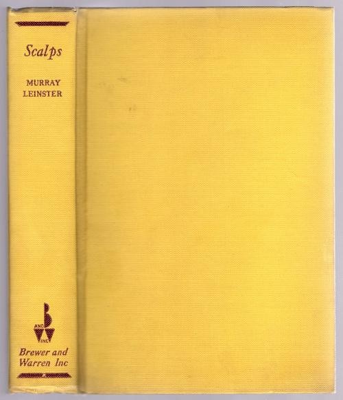 Scalps by Murray Leinster (First Edition)