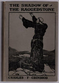 The Shadow of the Raggedstone by Charles F. Grindrod (First Thus)