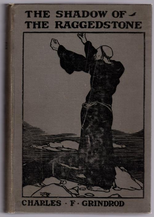 The Shadow of the Raggedstone by Charles F. Grindrod (First Thus)