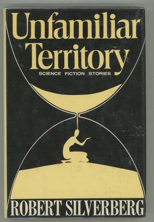 Unfamiliar Territory by Robert Silverberg Signed