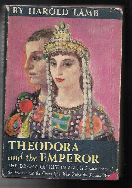 Theodora and the Emperor by Harold Lamb (First Edition)