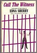 Call the Witness by Edna Sherry (First Edition)