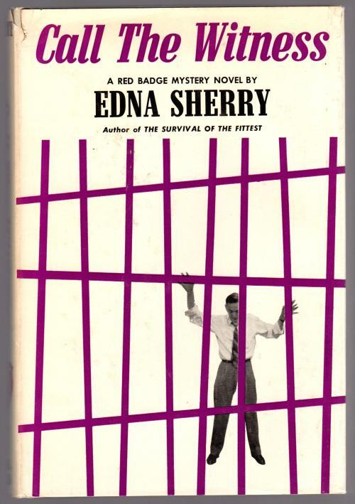 Call the Witness by Edna Sherry (First Edition)
